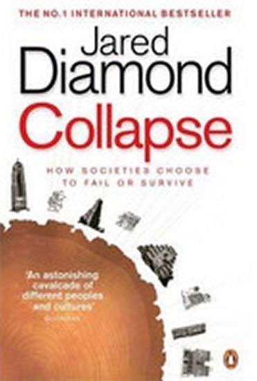 Collapse How Societies Choose to Fail or Survive – Diamond Jared