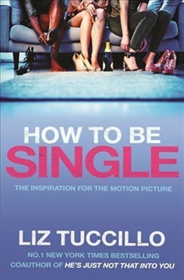 How To Be Single Film Tie In – Tuccillo Liz