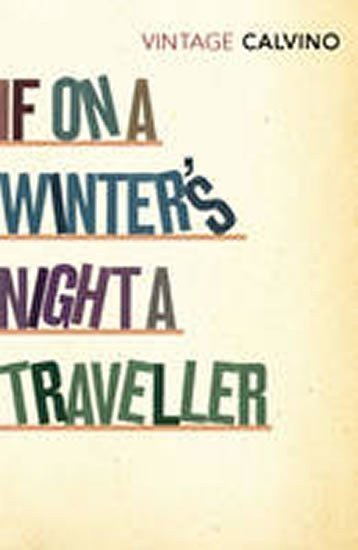 If on a Winters Night a Traveller – Calvino Italo