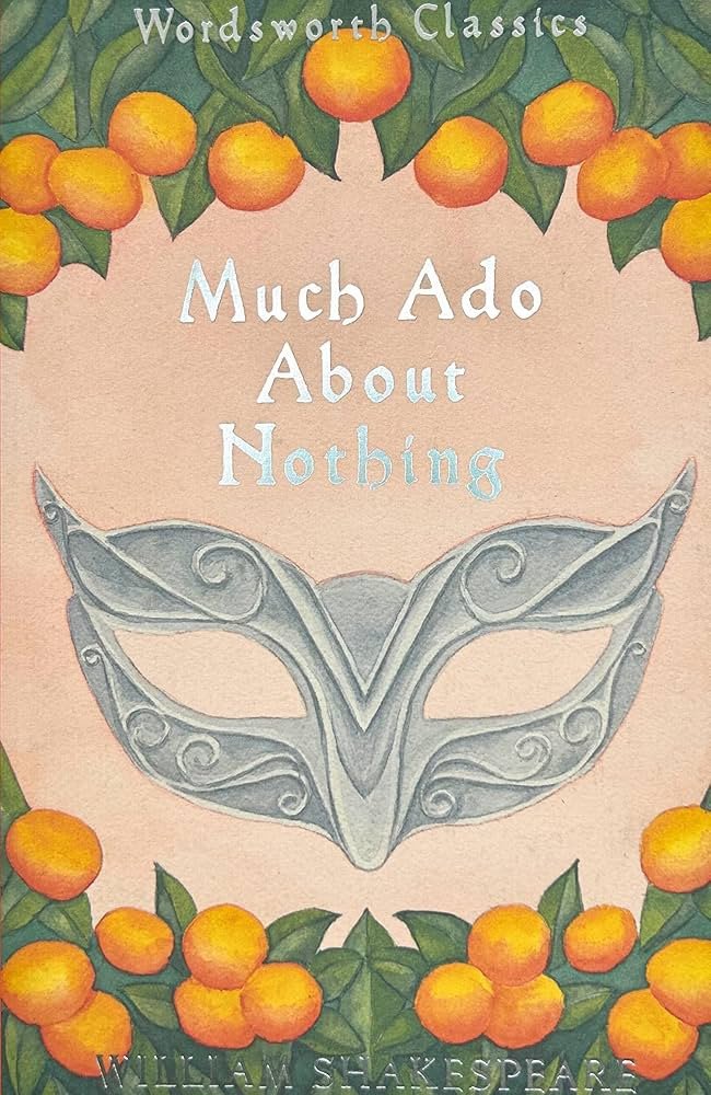 Much Ado About Nothing – Shakespeare William