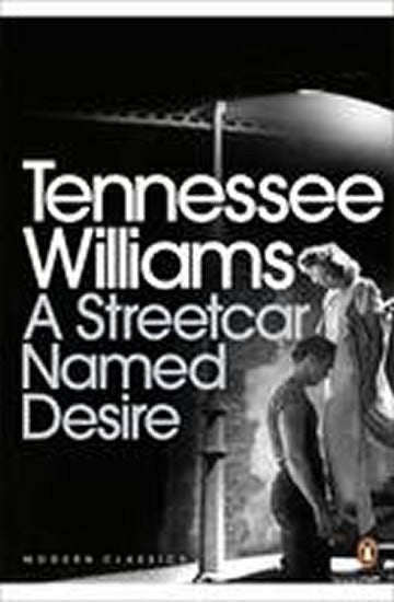 Streetcar Named Desire – Williams Tennessee