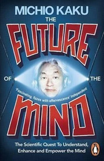 The Future of the Mind – Kaku Michio