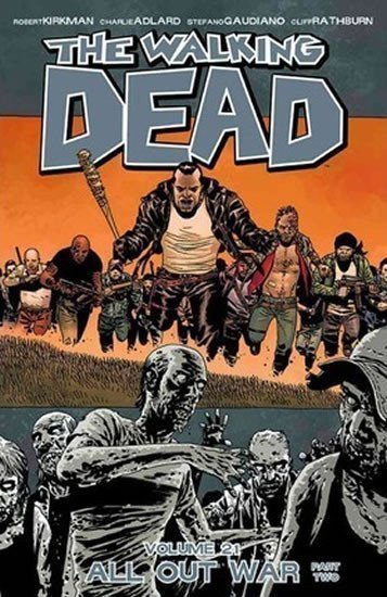 The Walking Dead All Out War Volume 21 – Kirkman Robert