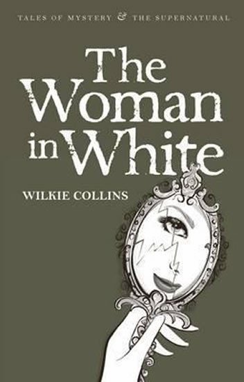 The Woman in White – Collins Wilkie