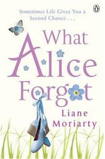 What Alice Forgot – Moriarty Liane
