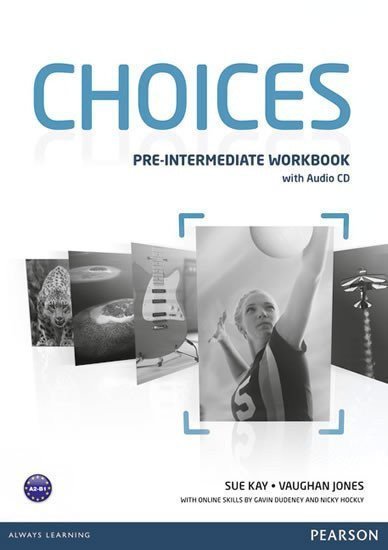 Choices Pre-Intermediate Workbook w Audio CD Pack – Kay Sue