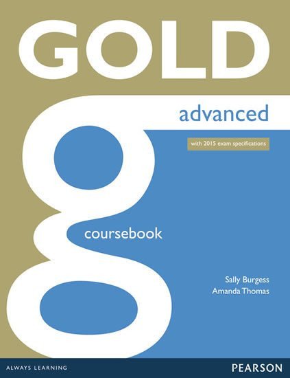Gold Advanced Coursebook – Thomas Amanda