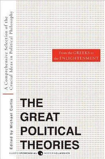 The Great Political Theories Vol 1 – Curtis Michael