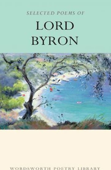 The Selected Poems of Lord Byron – Wright Paul