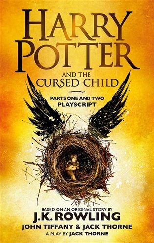 Harry Potter and the Cursed Child - Parts One and Two : The Official Playscript – Rowlingová Joanne Kathleen (2017)