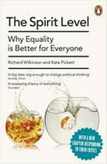 The Spirit Level : Why Equality is Better for Everyone – Pickett Richard (2010)