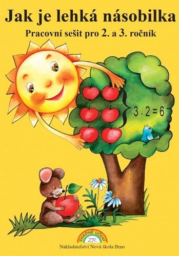 Jak je lehká násobilka – pracovní sešit pro 2 a 3 ročník – Rosecká Zdena