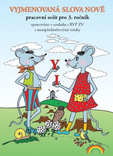 Vyjmenovaná slova nově - pracovní sešit pro 3 ročník – group of authors