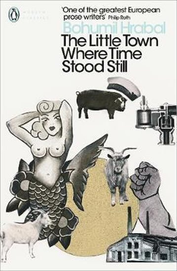 The Little Town Where Time Stood Still – Hrabal Bohumil