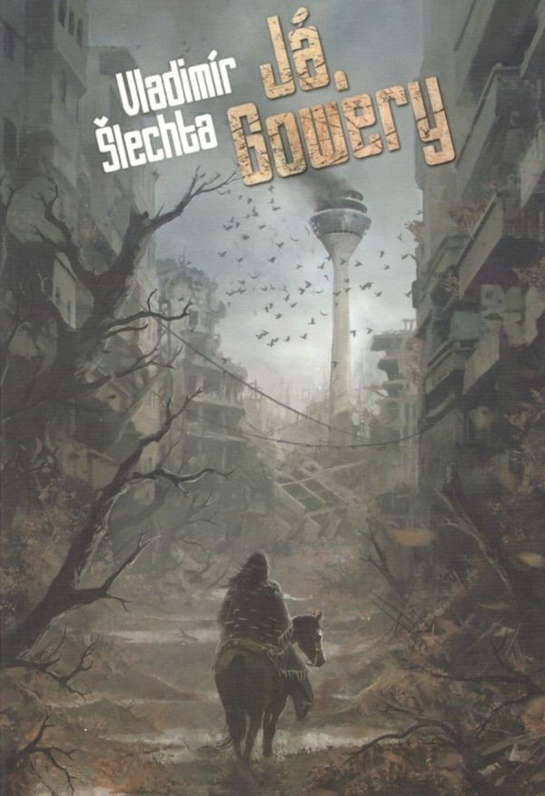 Já Gowery – Šlechta Vladimír