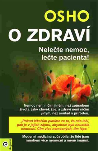 O zdraví - Nelečte nemoc lečte pacienta – Osho