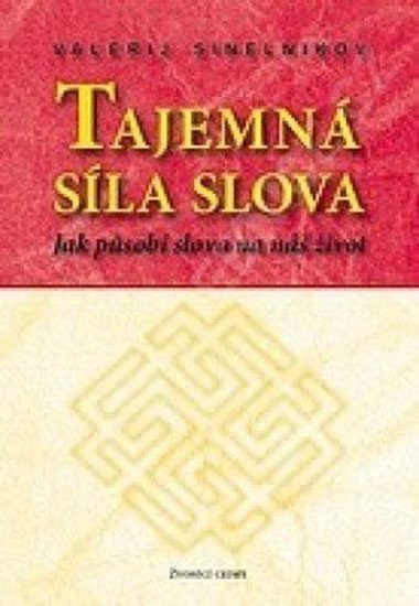Tajemná síla slova – Sineľnikov Valerij