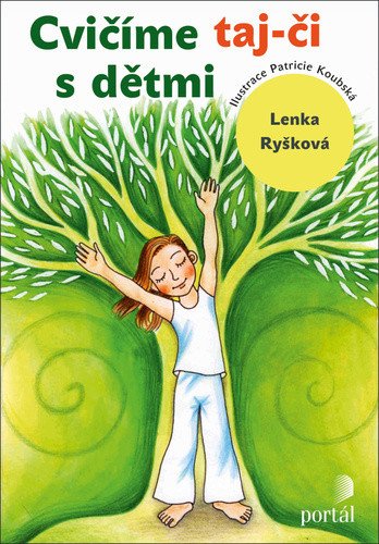 Cvičíme taj-či s dětmi – Ryšková Lenka