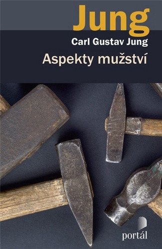 Aspekty mužství – Jung Carl Gustav