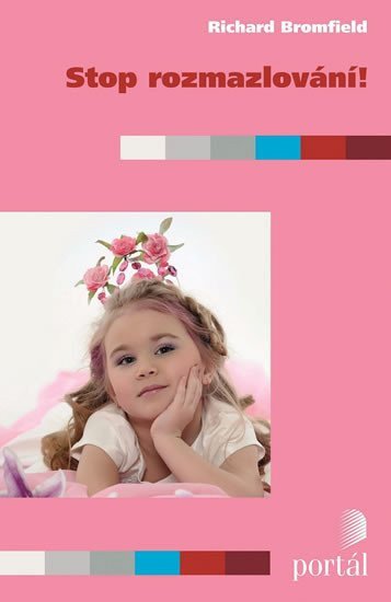 Stop rozmazlování – Bromfield Richard