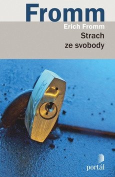 Strach ze svobody – Fromm Erich