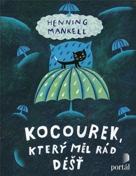Kocourek který měl rád déšť – Mankell Henning
