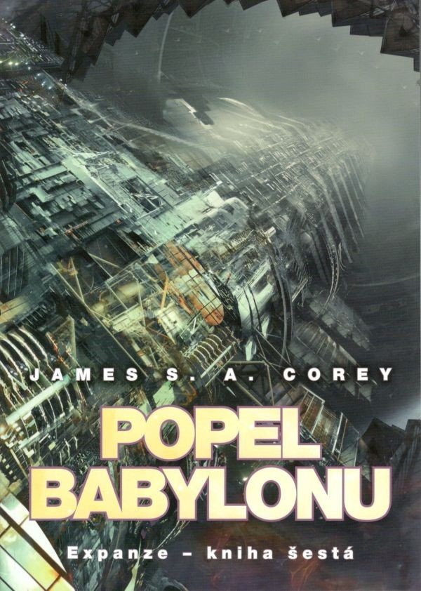 Popel Babylonu - Expanze 6 – Corey James S A