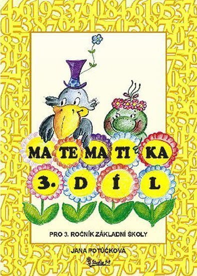 Matematika pro 3 ročník základní školy 3 díl – Potůčková Jana