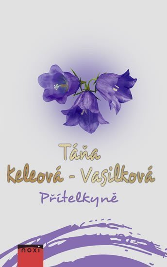 Přítelkyně – Keleová-Vasilková Táňa