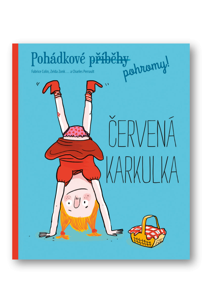 Pohádkové pohromy Červená Karkulka