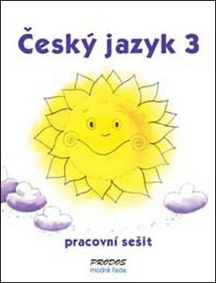 Český jazyk 3 - pracovní sešit - 3 ročník – group of authors