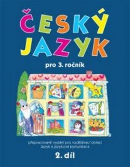 Český jazyk pro 3 ročník - 2díl – Mikulenková Hana