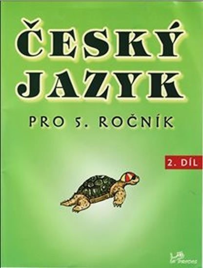 Český jazyk pro 5 ročník - 2díl – Mikulenková Hana