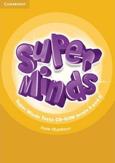 Super Minds Levels 5 and 6 Tests CD-ROM – Altamirano Annie