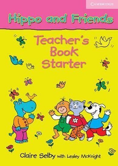 Hippo and Friends Starter Teachers Book – Selby Claire