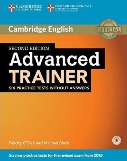 Advanced Trainer Six Practice Tests without Answers with Audio – ODell Felicity