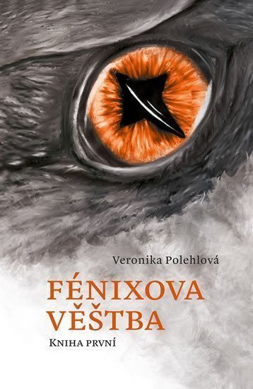 Fénixova věštba – Polehlová Veronika