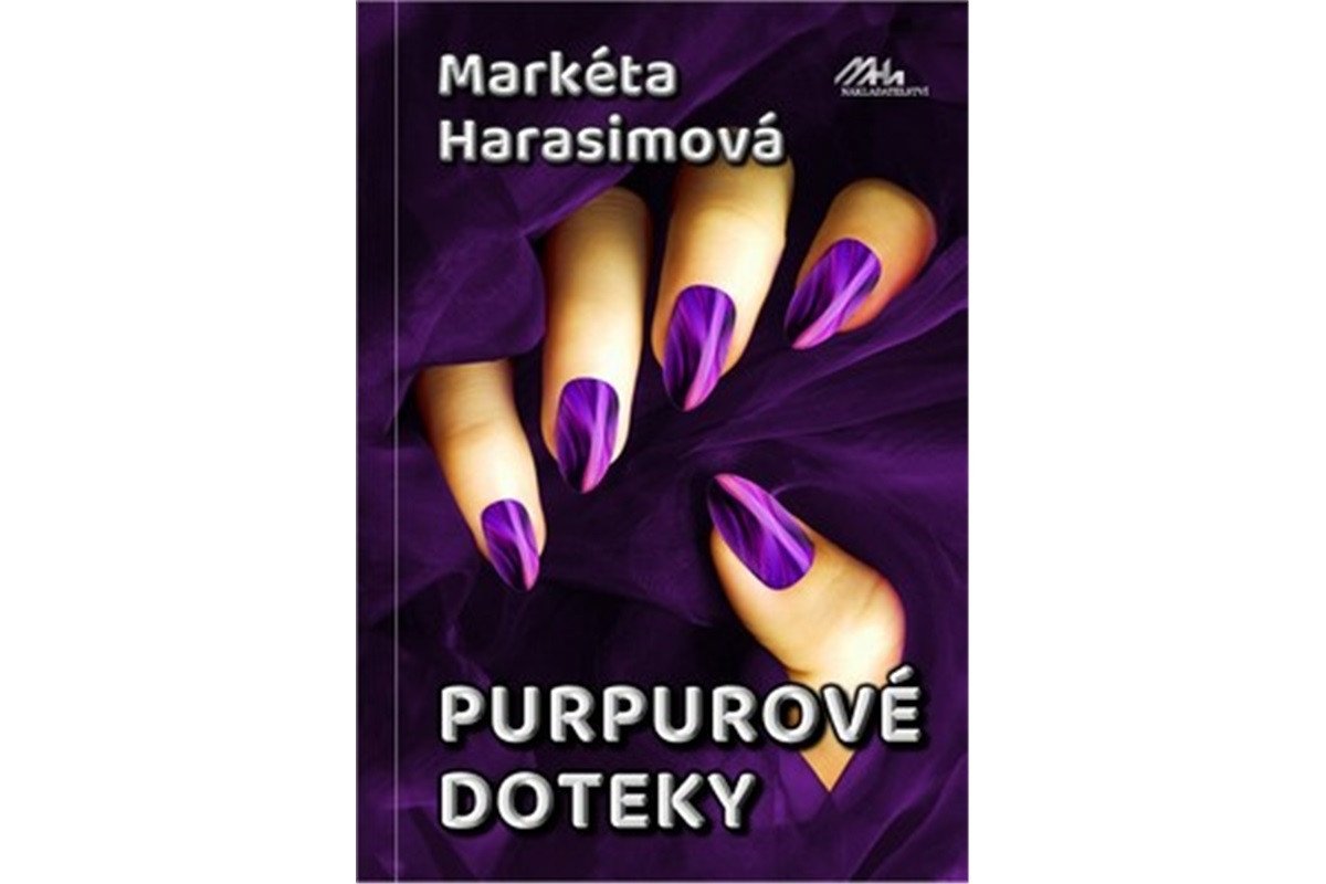 Purpurové doteky - Erotický krimithriller – Harasimová Markéta
