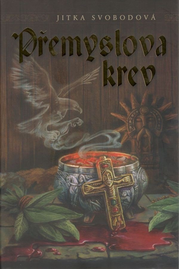 Přemyslova krev – Svobodová Jitka