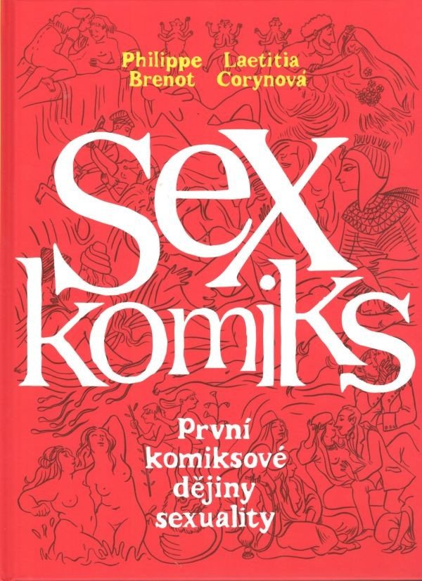 Sexkomiks První komiksové dějiny sexuality – Brenot Philippe