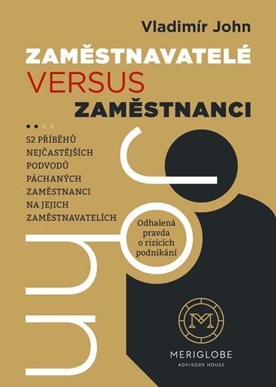 Zaměstnavatelé versus zaměstnanci – John Vladimír
