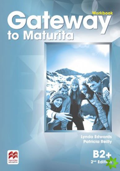 Gateway to Maturita B2 Workbook 2nd Edition – Edwards Lynda