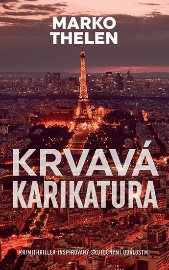 Krvavá karikatura – Thelen Marco