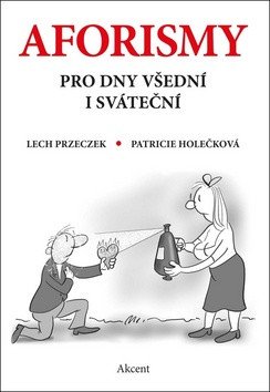 Aforismy pro dny všední i sváteční – Przeczek Lech