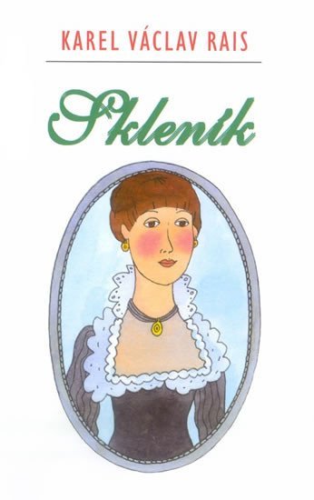 Skleník – Rais Karel Václav