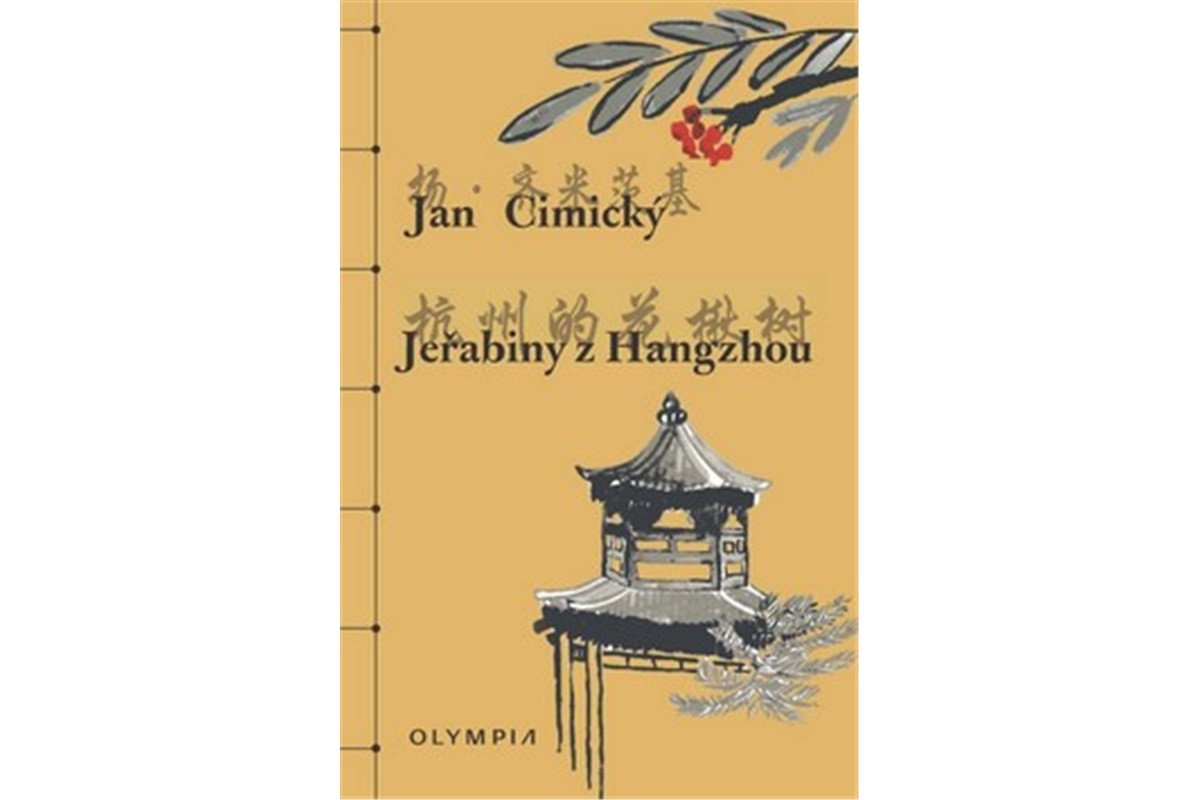 Jeřabiny z Hangzhou – Cimický Jan