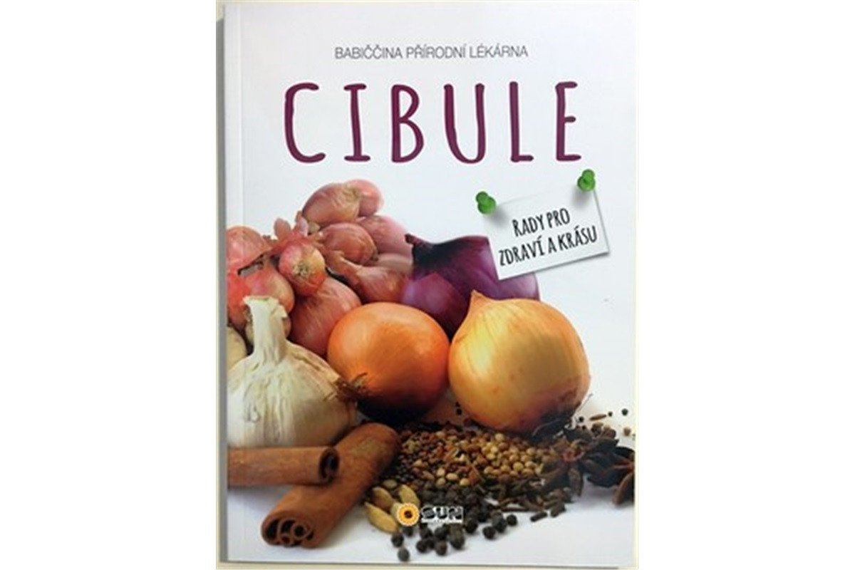 Cibule - Babiččina přírodní lékárna