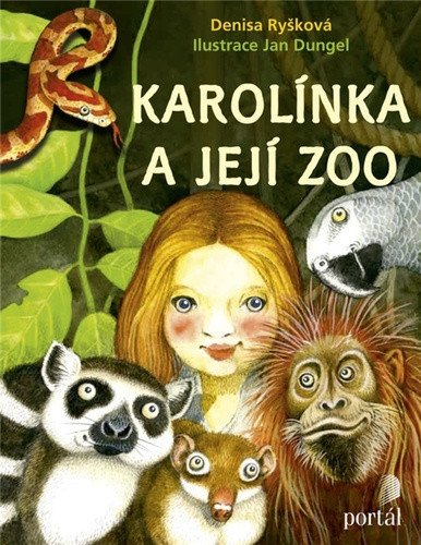 Karolínka a její zoo – Ryšková Denisa