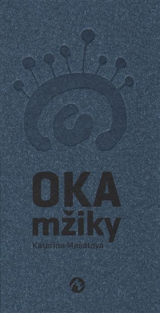 Oka mžiky – Mašatová Kateřina
