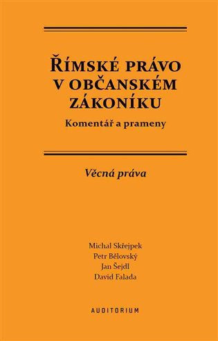 Římské právo v občanském zákoníku – Skřejpek Michal